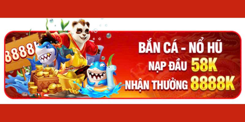 Sự kiện tặng nạp đầu 58K cho thành viên