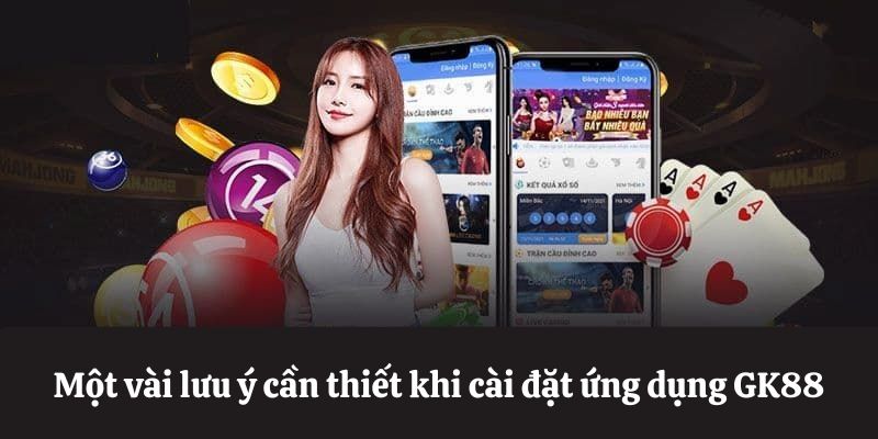 Một vài lưu ý cần thiết khi cài đặt ứng dụng 